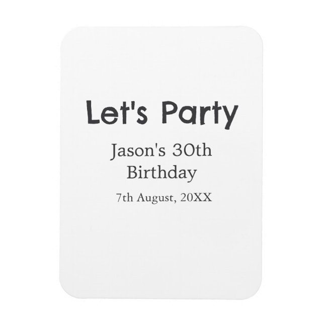 Låt oss party lycklig 30års födelsedag, enkel gråt magnet (Vertikal)