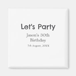 Låt oss party lycklig 30års födelsedag, enkel gråt magnet