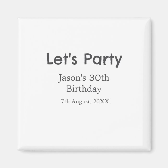 Låt oss party lycklig 30års födelsedag, enkel gråt magnet (Framsidan)