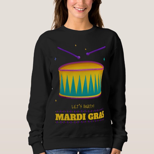 Låt oss Party! Mardi Gras Sweatshirt T Shirt (Framsida)