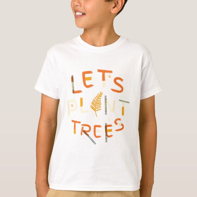 Låt oss plantera träd t shirt (Framsida)