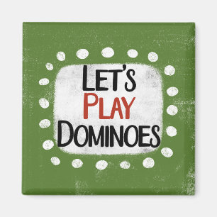 Låt oss Play Dominoes-kylskåp, magnet