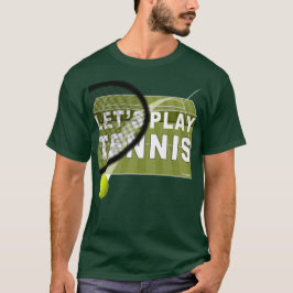 Låt oss Play Tennis Grass Court T Shirt