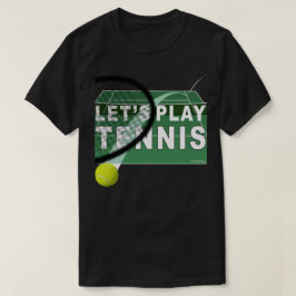 Låt oss Play Tennis Hardcourt T Shirt