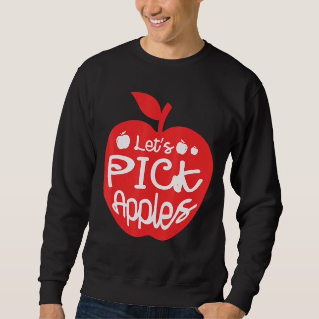 Låt oss Plocka Apple Picker Fruit Älskare Apple E Lång Ärmad Tröja (Framsida)