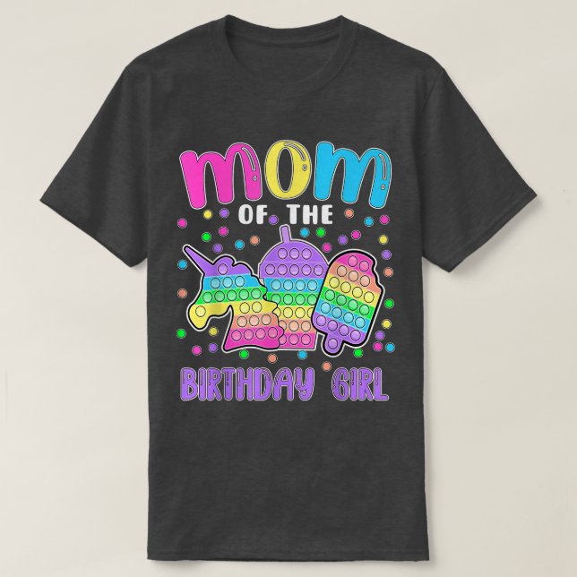 Låt oss Popit Mamma i Birthday Girl Popit T Shirt (Design framsida)