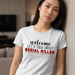 Låt oss prata om allvarligt mord på verkligt brott t shirt