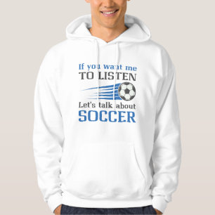 Låt oss prata om fotboll hoodie