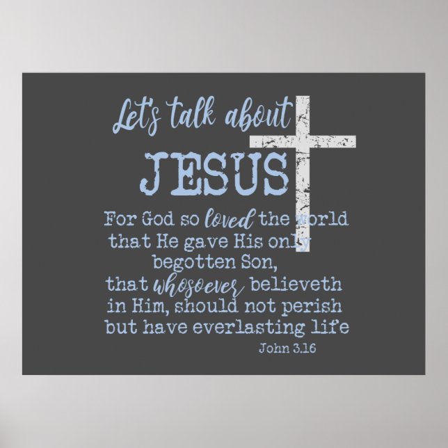 Låt oss prata om Jesus med John 3.16 Scripture Poster (Framsidan)