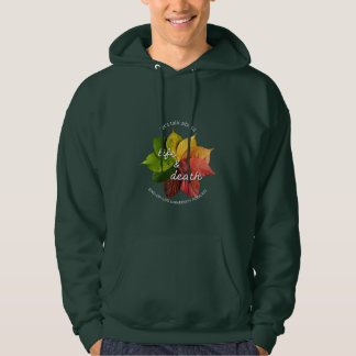 Låt oss prata om Life & Death Hoodie