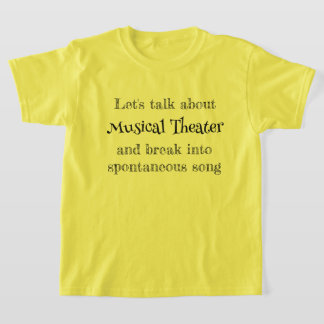 Låt oss prata om musikalteater T-shirt