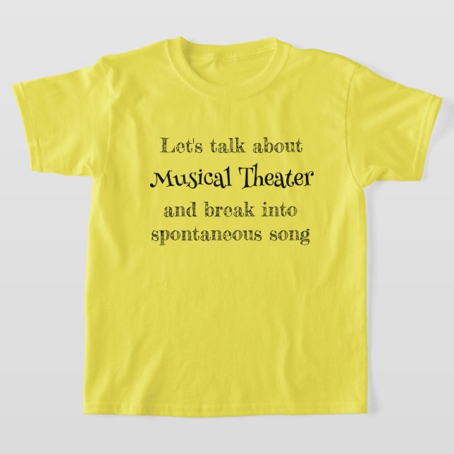 Låt oss prata om musikalteater T-shirt (Laydown)