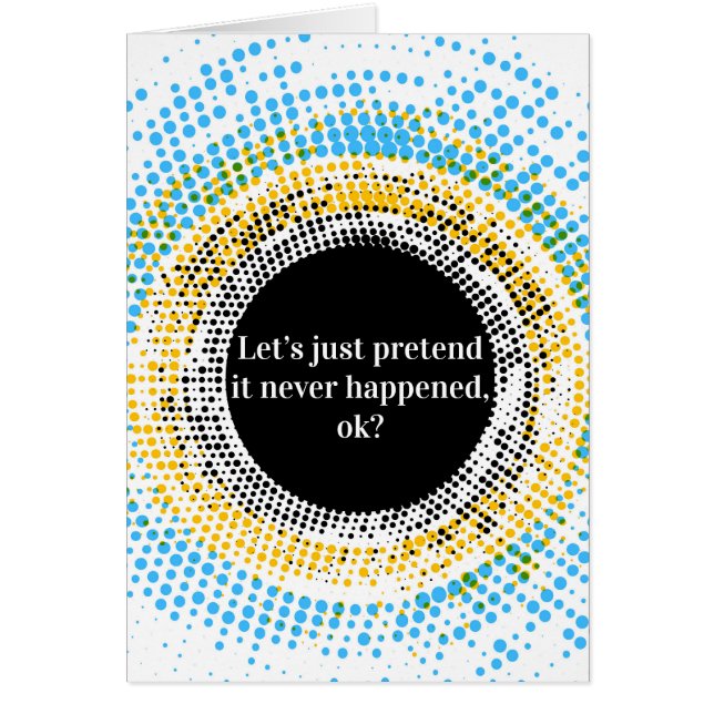 Låt oss precis låtsa det händde inte hälsningskort (Framsidan)