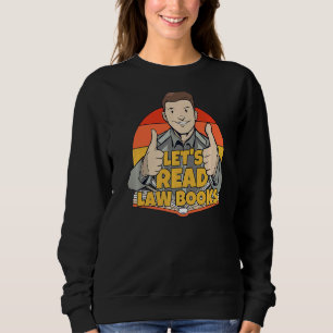 Låt oss Read Law Bokar for Lawyers Law Student T Shirt