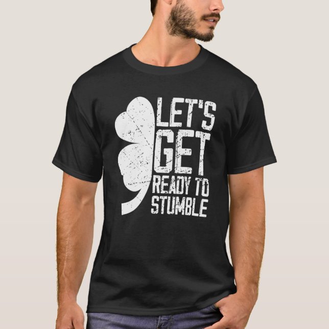 Låt oss Redot att slå sönder St Patrick Day T Shirt (Framsida)