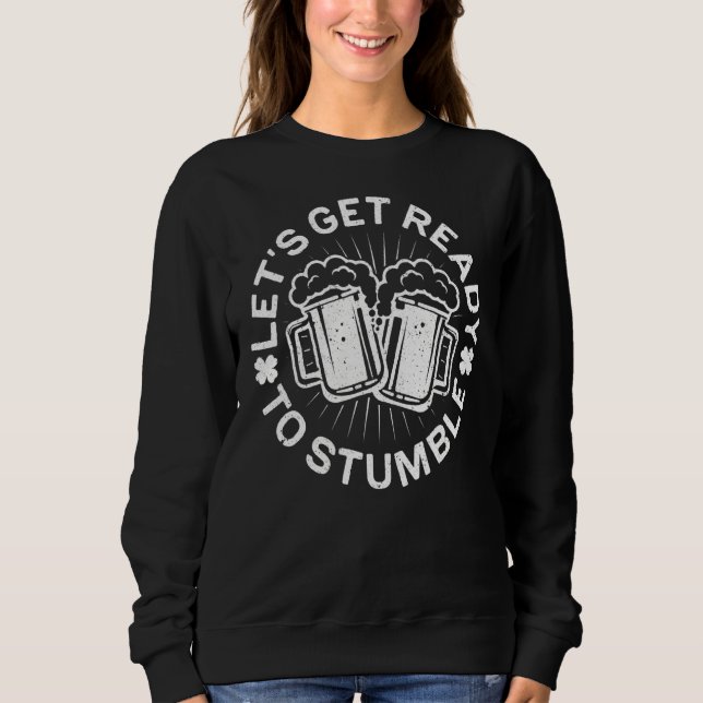 Låt oss Redot till Stumble Patrick Day T Shirt (Framsida)