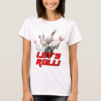 Låt oss Roll Bowling T-shirt