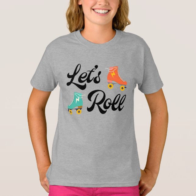 Låt oss Roll Roller Skate Birthday Shirt T Shirt (Framsida)