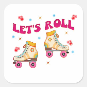Låt oss Roll Roller Skate Retro Skater Älskare Fyrkantigt Klistermärke