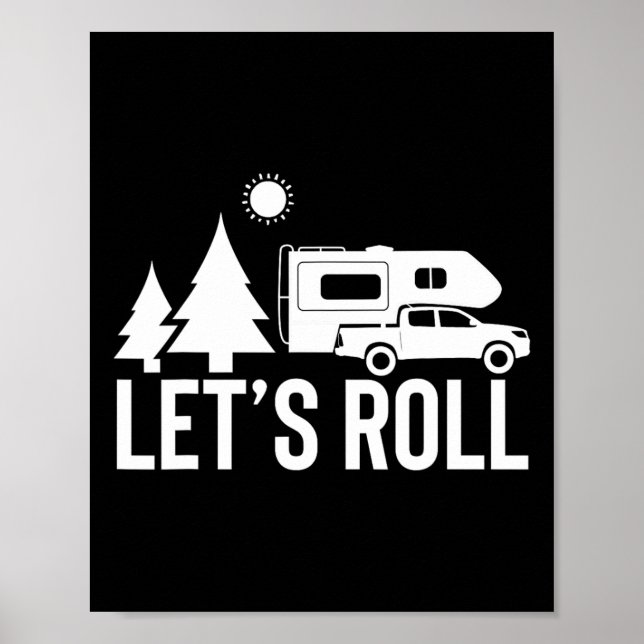 Låt oss rulla lastbilscamper rolig campingpresent  poster (Framsidan)