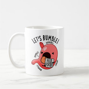 Låt oss Rumble Funny Stomach Pun Kaffemugg
