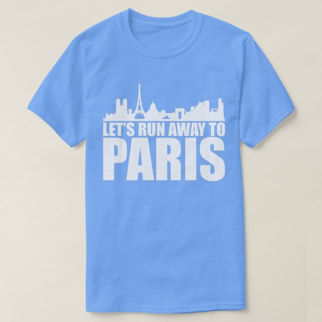Låt oss rymma till Paris presentresa Eiffeltornet T Shirt (Design framsida)