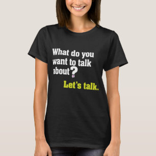 Låt oss samtalsfråga på mörk t shirt