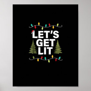 Låt oss Skaffa Lit Funny jul-drickande Ljus Poster