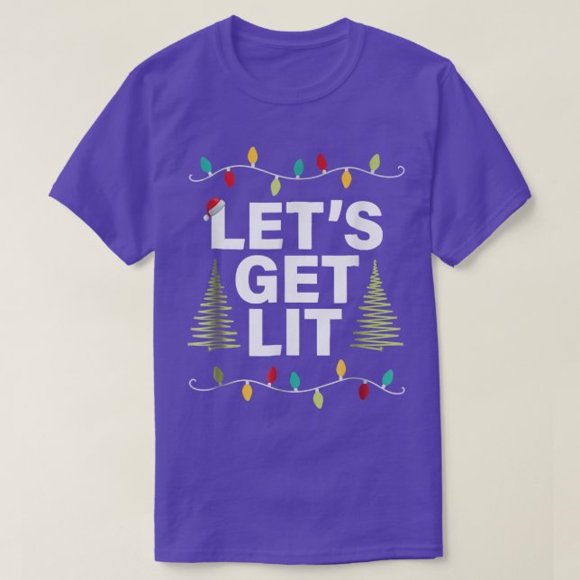 Låt oss Skaffa Lit Funny Jul-drickande T-Shirt Xma (Design framsida)