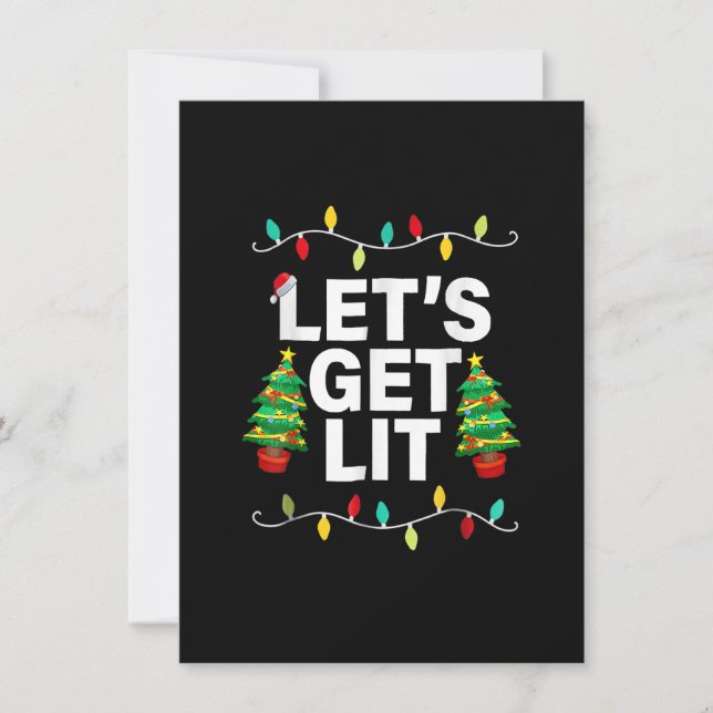 Låt oss Skaffa Lit Funny Jul-drickande T-Shirt Xma Inbjudningar (Framsida)