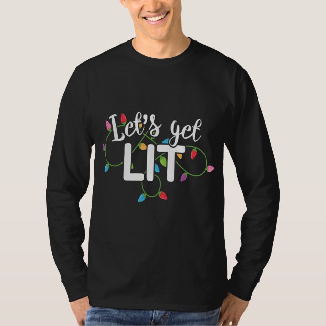 Låt oss Skaffa Lit Funny juldricksapparat Xma T Shirt (Framsida)