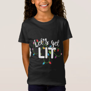 Låt oss Skaffa Lit Funny juldricksapparat Xma T Shirt