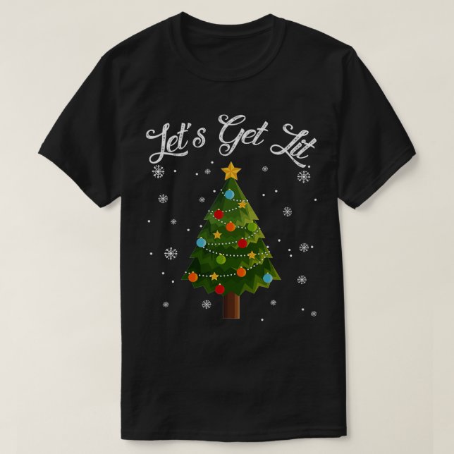 Låt oss Skaffa Lit Julgran Funny Drinking Gift T Shirt (Design framsida)