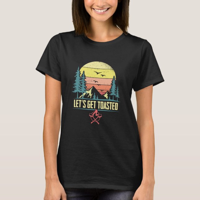 Låt oss Skaffa Tosted Campfire Marshmallow Funny C T Shirt (Framsida)