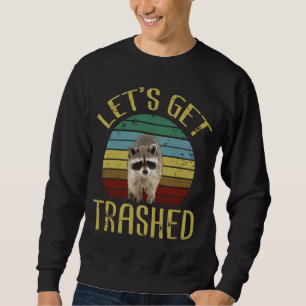 Låt oss Skaffa Trashnuny Raccoon Älskare Sopor kan Lång Ärmad Tröja