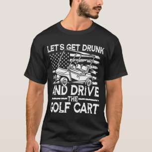 Låt oss skaka och köra golfkonsten t shirt