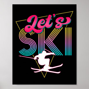 Låt oss Ski Retro 80s Skiing Party Outfit 90s Skie Poster