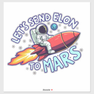 Låt oss Skicka Elon till Mars Sticker för bagage o Klistermärken