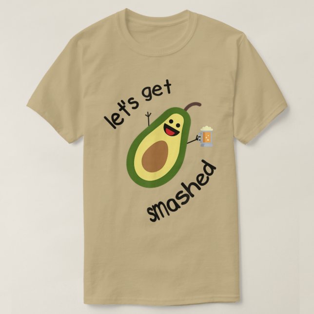 Låt oss slå ut Avocado T Shirt (Design framsida)