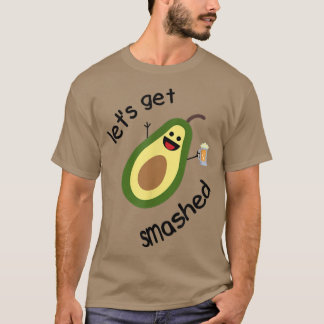 Låt oss slå ut Avocado T Shirt