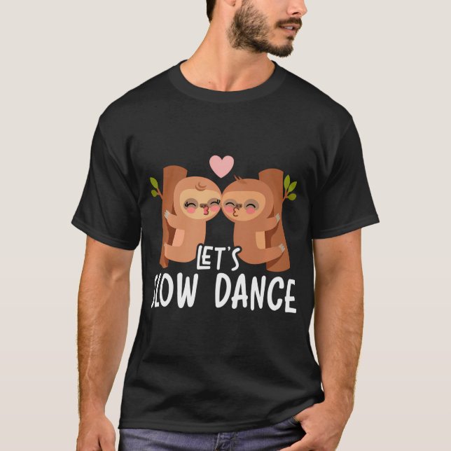 Låt oss Slow Dance Valentines day Hearts Day Sloth T Shirt (Framsida)
