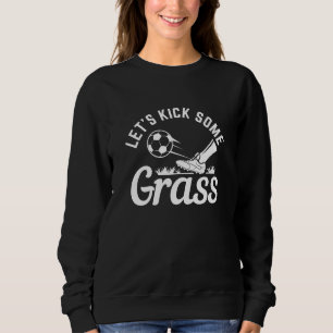 Låt oss sparka lite gräs t shirt