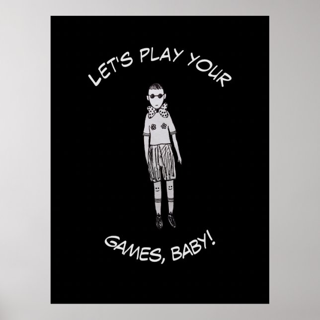 Låt oss spela dina spel, baby! poster (Framsidan)