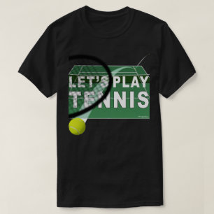 Låt oss spela tennis på hardcourt t shirt