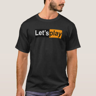 Låt oss Spela upp Humor Vuxen Swinger-livsstil T Shirt