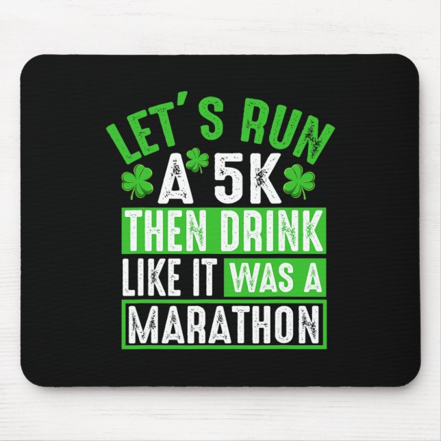 Låt Oss Springa En 5K Sedan Dricka Maraton Rolig S Musmatta (Framsidan)