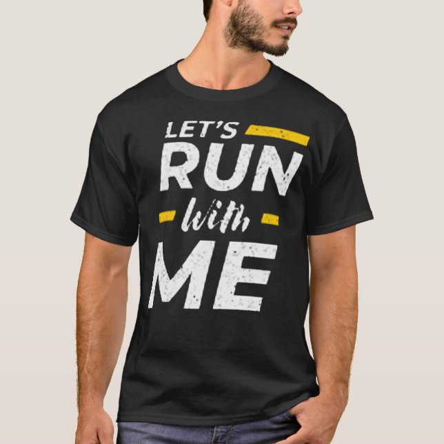 Låt oss springa med mig t shirt (Framsida)