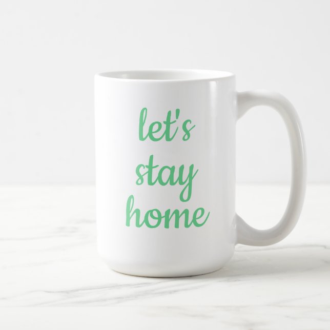 "Låt oss stanna hemma" kaffemug Kaffemugg (Höger)