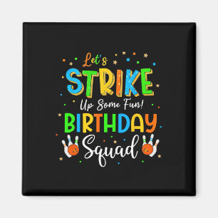 Låt oss Strejka lite Roligt! Birthday Squad Crew B Magnet