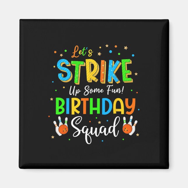 Låt oss Strejka lite Roligt! Birthday Squad Crew B Magnet (Framsidan)
